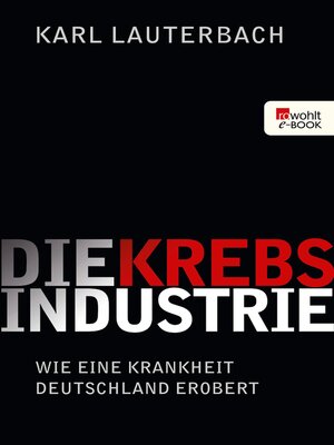 cover image of Die Krebs-Industrie